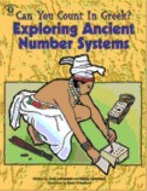 Can You Count In Greek  Exploring Ancient Number Systems,New