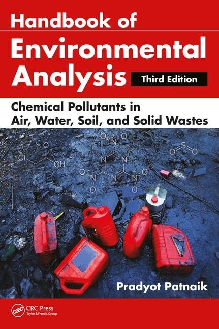 Handbook of Environmental Analysis: Chemical Pollutants in Air, Water, Soil, and Solid Wastes, Third Edition,Used
