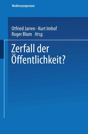 Zerfall der ffentlichkeit? (Mediensymposium, 6) (German Edition),Used