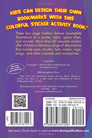 Make Your Own Bookmark Sticker Activity Book: Monsters, Robots And More! (Dover Little Activity Books: Monsters),Used