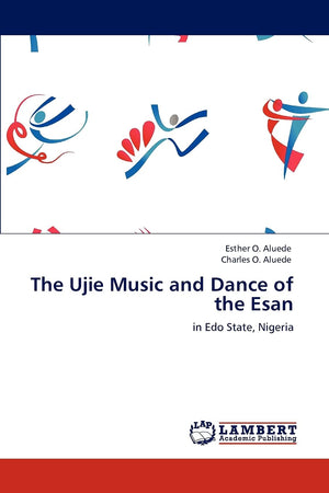 The Ujie Music and Dance of the Esan: in Edo State, Nigeria,Used