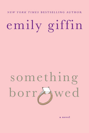 Something Borrowed: A Novel-used