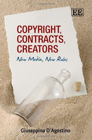 Copyright, Contracts, Creators: New Media, New Rules,Used