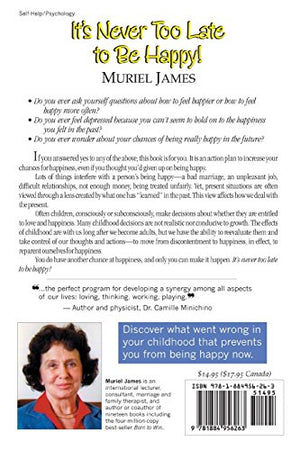 It'S Never Too Late To Be Happy!: Reparenting Yourself For Happiness (Best Half Of Life Bo)