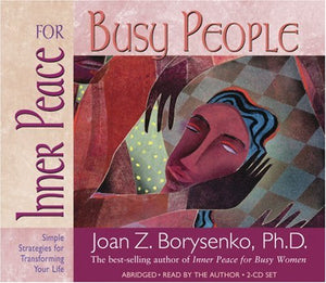 Inner Peace For Busy People: Simple Strategies for Transforming Your life,Used