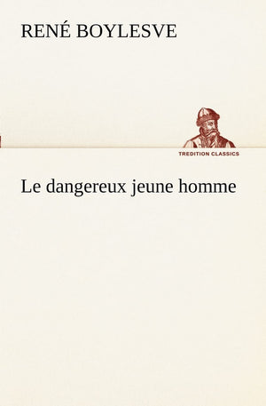 Le dangereux jeune homme (French Edition),Used