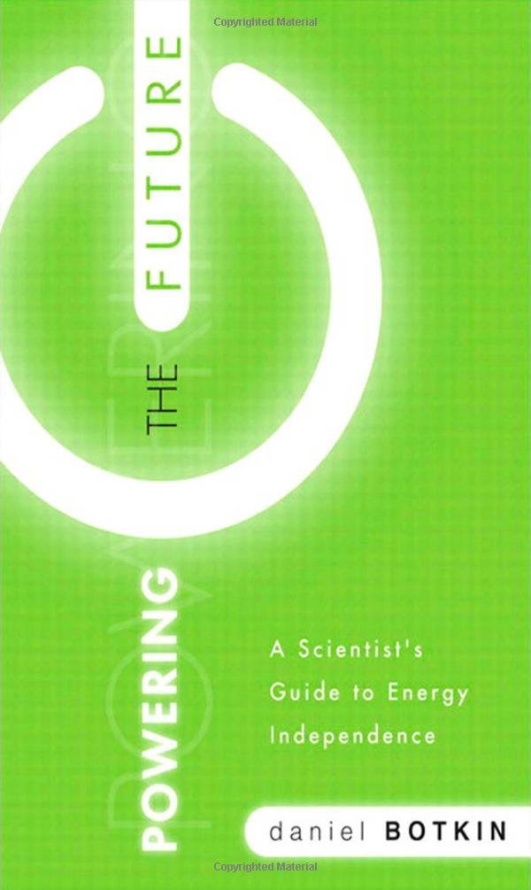 Powering the Future: A Scientist's Guide to Energy Independence,Used