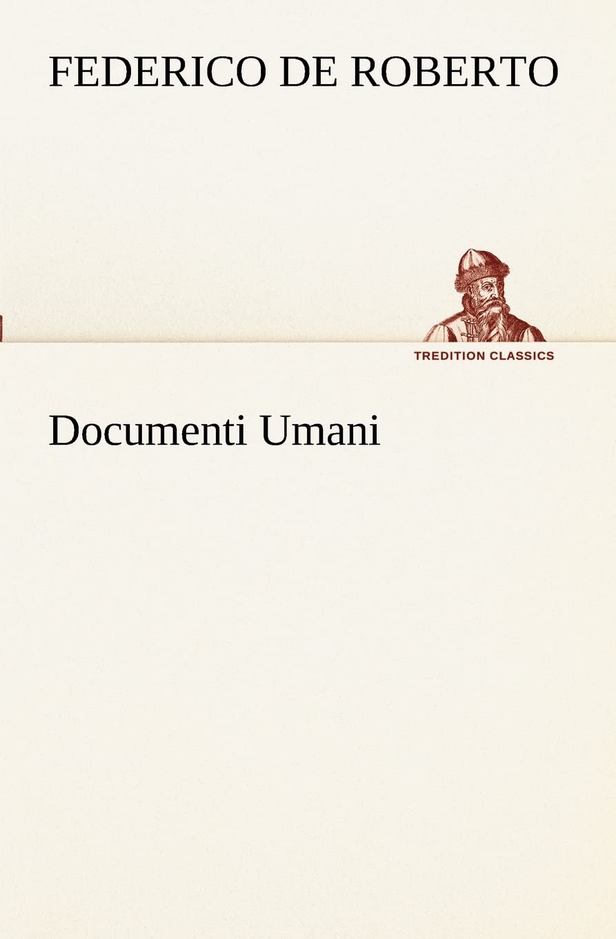 Documenti Umani (Italian Edition),Used