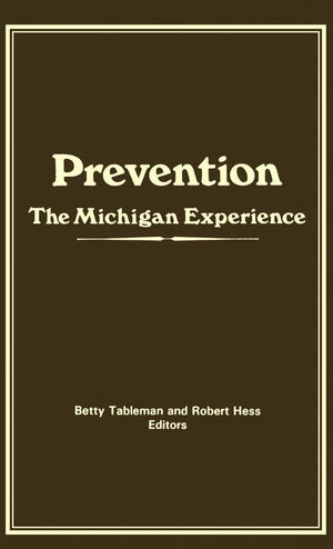 Prevention: The Michigan Experience,Used