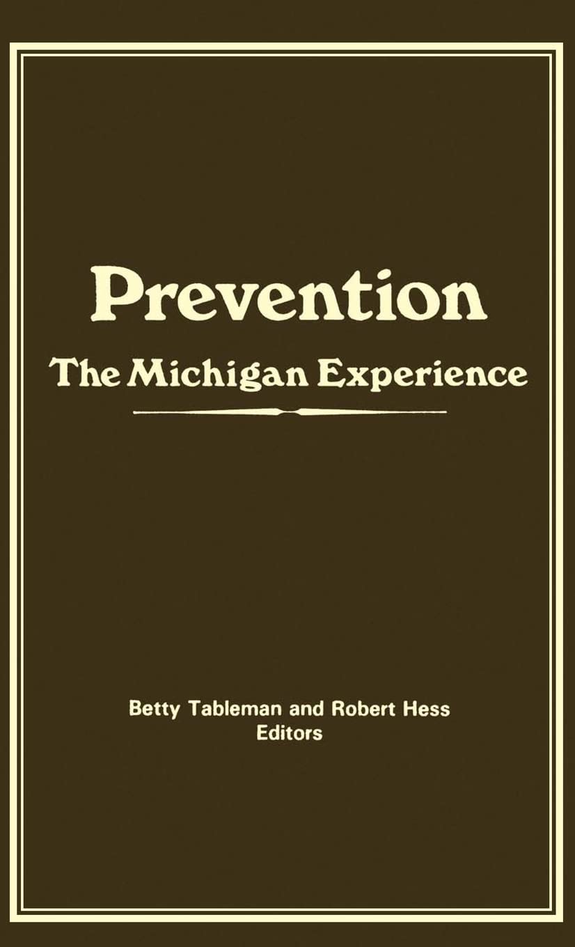 Prevention: The Michigan Experience,Used