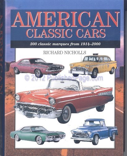 American Classic Cars  300 Classic Marques From 19142000,Used