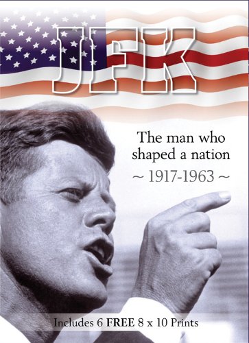 Jfk: The Man Who Shaped A Nation 19171963 (Book And Print Packs)