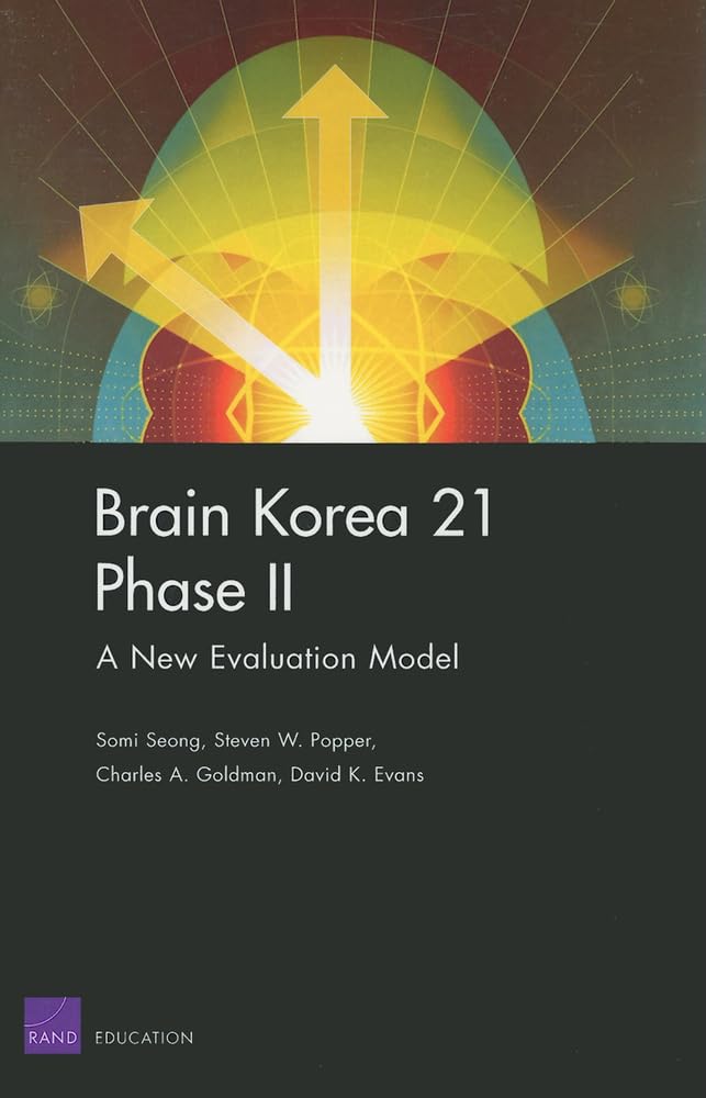 Brain Korea 21 Phase Ii: A New Evaluation Mode: A New Evaluation Model,Used