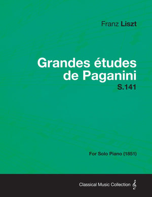 Grandes Etudes de Paganini S.141  For Solo Piano (1851),Used