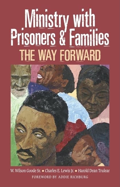 Ministry With Prisoners & Families: The Way Forward,Used