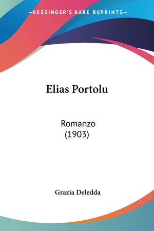 Elias Portolu: Romanzo (1903),Used