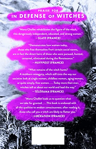 In Defense Of Witches: The Legacy Of The Witch Hunts And Why Women Are Still On Trial,New
