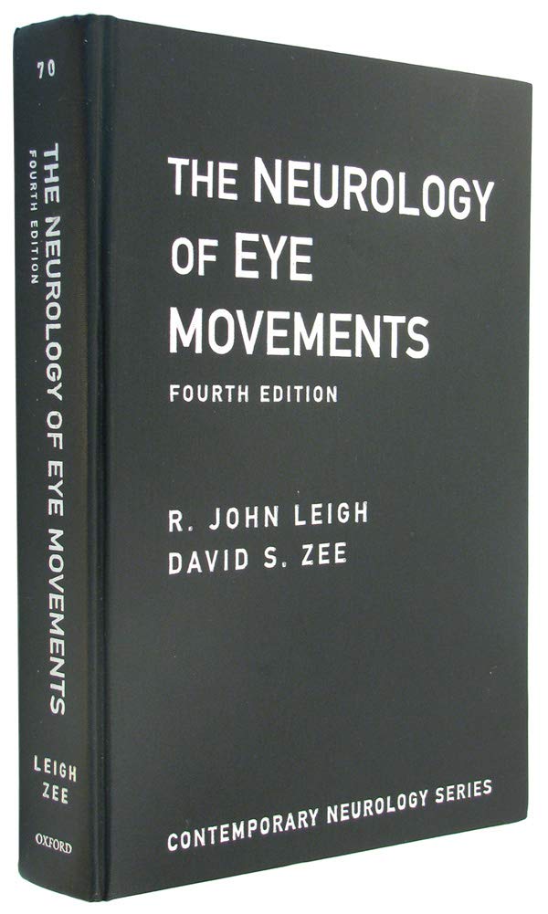 The Neurology Of Eye Movements (Contemporary Neurology Series)