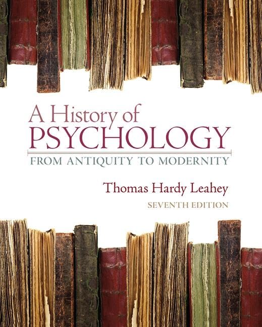 A History of Psychology: From Antiquity To Modernity, 7th Edition,Used