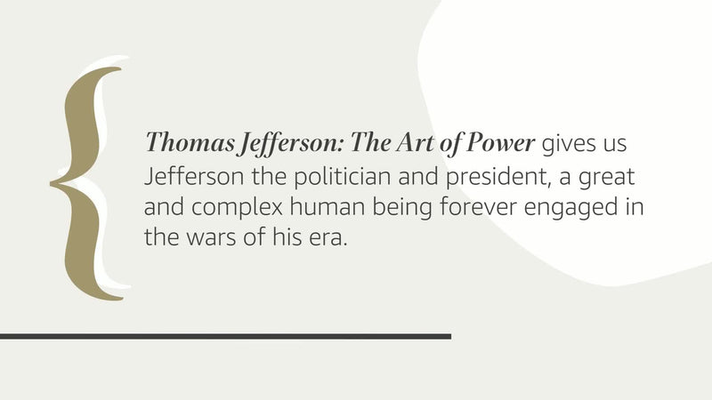 Thomas Jefferson: The Art of Power,Used