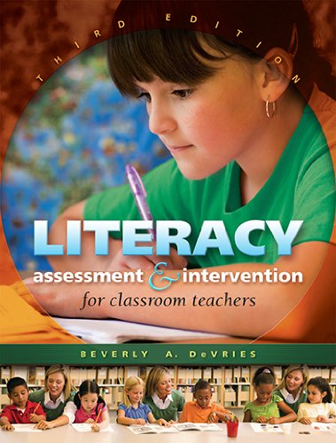 Literacy Assessment & Intervention for Classroom Teachers,New