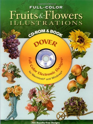 FullColor Fruits and Flowers Illustrations CDROM and Book (Dover Electronic Clip Art),Used