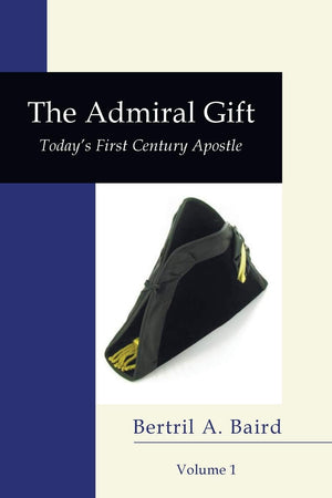The Admiral Gift, Vol 1: Today'S Firstcentury Apostle (Neuma Nation Dissertation),Used