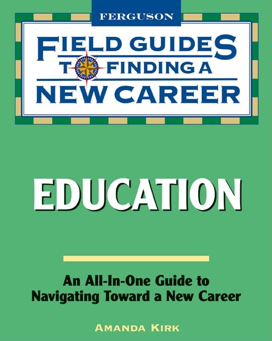 Education (Field Guides To Finding A New Career (Hardcover)),Used