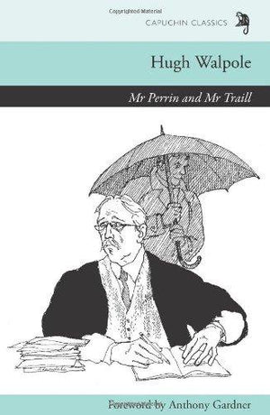 Mr Perrin And Mr Traill (Capuchin Classics),Used