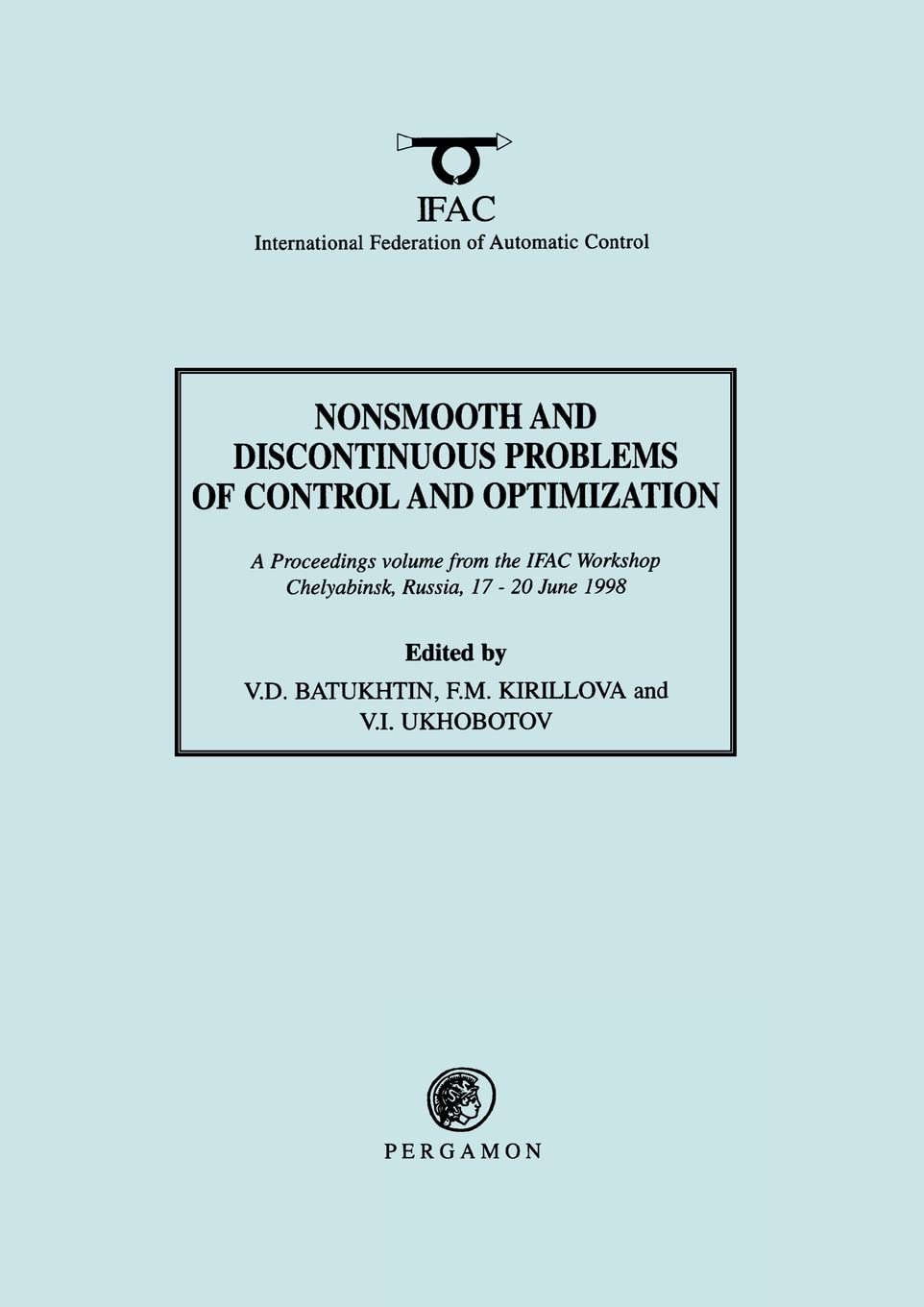 Nonsmooth And Discontinuous Problems Of Control And Optimization 1998 (Ifac Proceedings Volumes)