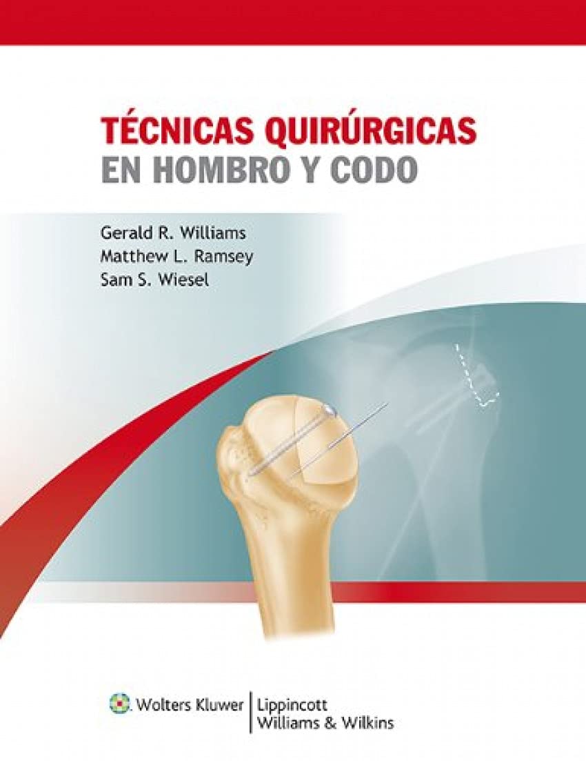 Tcnicas quirrgicas en hombro y codo (Spanish Edition),New