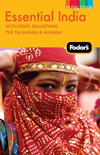 Fodor's Essential India: with Delhi, Rajasthan, the Taj Mahal & Mumbai (Fullcolor Travel Guide),Used