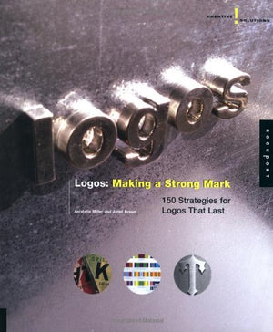 Creative Solutions: Logos: Making A Strong Mark