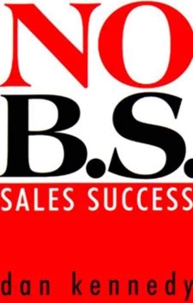 No B.S. Sales Success (SelfCounsel Business Series),Used