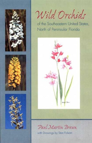 Wild Orchids Of The Southeastern United States, North Of Peninsular Florida,Used