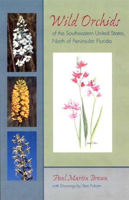 Wild Orchids Of The Southeastern United States, North Of Peninsular Florida,Used
