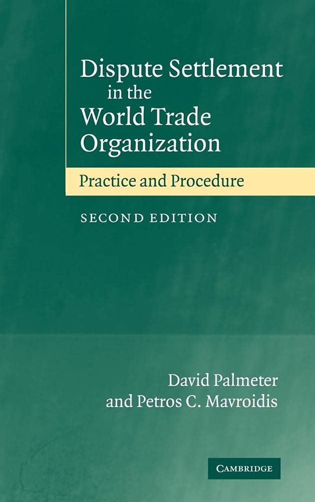 Dispute Settlement in the World Trade Organization: Practice and Procedure,Used