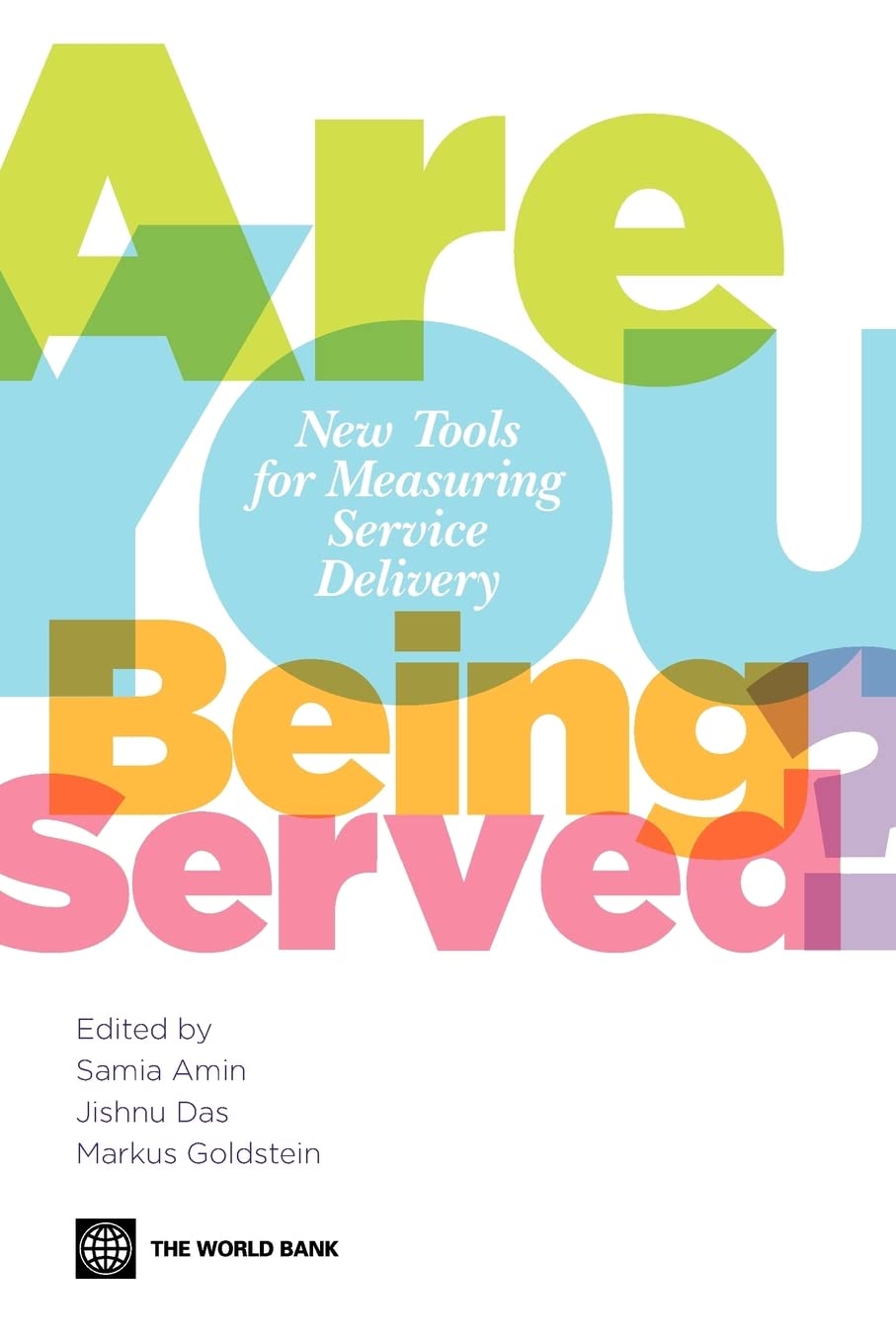 Are You Being Served?: New Tools For Measuring Service Delivery,Used