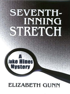 SeventhInning Stretch: A Jake Hines Mystery,Used