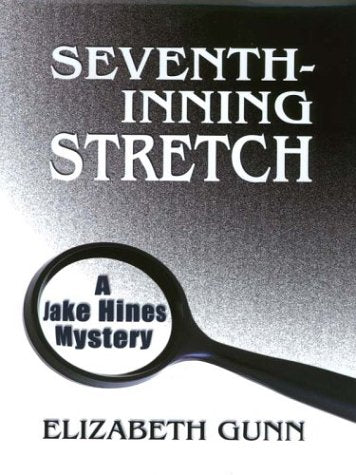 SeventhInning Stretch: A Jake Hines Mystery,Used