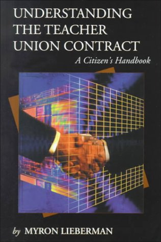 Understanding the Teacher Union Contract: A Citizen's Handbook (New Studies in Social Policy, 1),Used