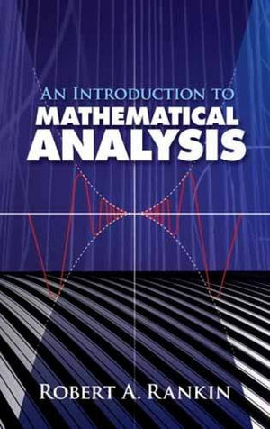 An Introduction To Mathematical Analysis,New