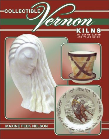 Collectible Vernon Kilns: An Identification and Value Guide,Used