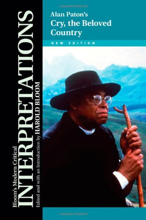 Cry, the Beloved Country (Bloom's Modern Critical Interpretations (Hardcover)),Used