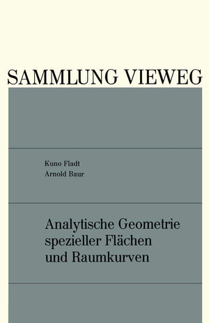 Analytische Geometrie spezieller Flchen und Raumkurven (Sammlung Vieweg, 136) (German Edition),Used