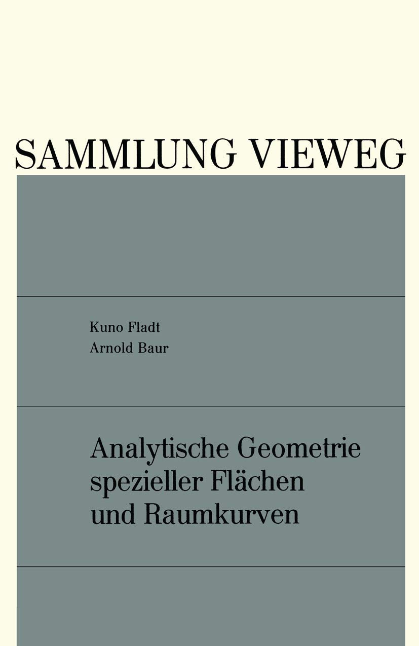 Analytische Geometrie spezieller Flchen und Raumkurven (Sammlung Vieweg, 136) (German Edition),Used