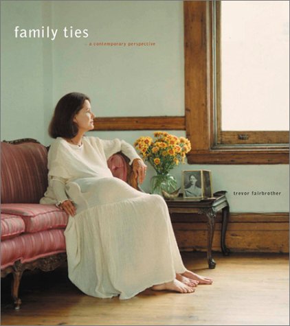 Family Ties: A Contemporary Perspective,Used