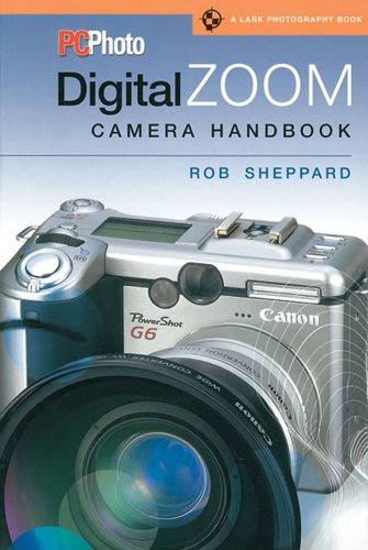 PCPhoto Digital Zoom Camera Handbook (A Lark Photography Book),Used