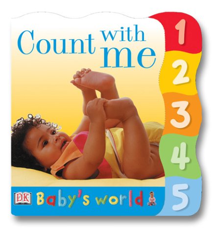 Count With Me! (Baby's World Board Books),Used