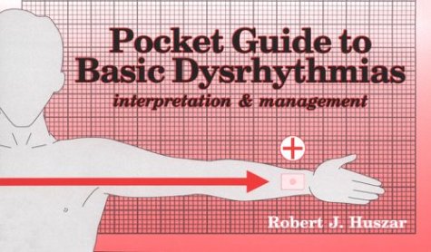 Pocket Guide to Basic Dysrhythmias: Interpretation & Management,Used